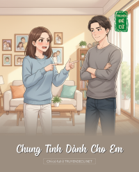 Chung Tình Dành Cho Em
