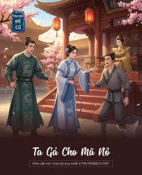 Ta Gả Cho Mã Nô