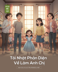 Tôi Nhặt Phản Diện Về Làm Anh Chị