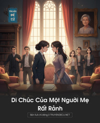 Di Chúc Của Một Người Mẹ Rất Rảnh