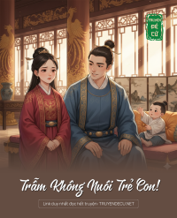 Trẫm Không Nuôi Trẻ Con!
