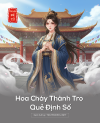 Hoa Cháy Thành Tro Quẻ Định Số