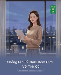 Chồng Lén Tổ Chức Đám Cưới Với Tình Cũ