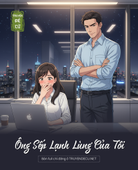 Ông Sếp Lạnh Lùng Của Tôi