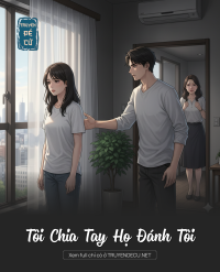 Tôi Chia Tay Họ Đánh Tôi