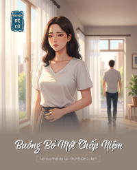 Buông Bỏ Một Chấp Niệm