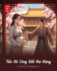 Tiểu Nô Cũng Biết Mơ Mộng