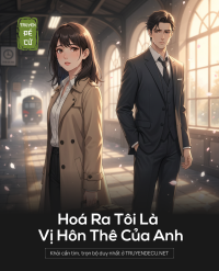 Hoá Ra Tôi Là Vị Hôn Thê Của Anh
