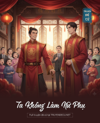 Ta Không Làm Nữ Phụ