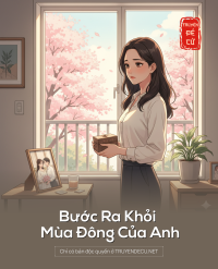 Bước Ra Khỏi Mùa Đông Của Anh