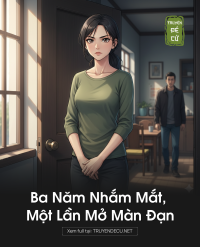 Ba Năm Nhắm Mắt, Một Lần Mở Màn Đạn