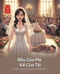 Bẫy Của Mẹ – Kế Của Tôi