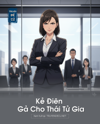 Kẻ Điên Gả Cho Thái Tử Gia