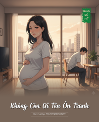 Không Còn Ai Tên Ôn Tranh