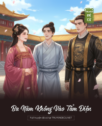 Ba Năm Không Vào Tẩm Điện