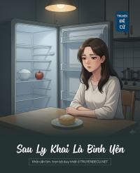 Sau Ly Khai Là Bình Yên