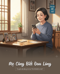 Mẹ Cũng Biết Đau Lòng
