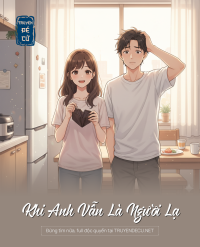 Khi Anh Vẫn Là Người Lạ