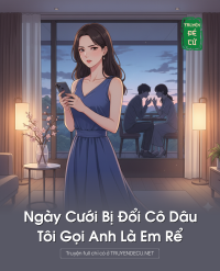 Ngày Cưới Bị Đổi Cô Dâu, Tôi Gọi Anh Là Em Rể