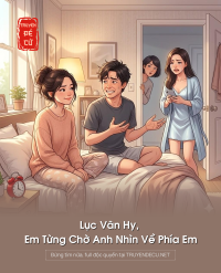 Lục Vân Hy, Em Từng Chờ Anh Nhìn Về Phía Em