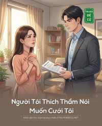 Người Tôi Thích Thầm Nói Muốn Cưới Tôi