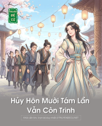 Hủy Hôn Mười Tám Lần Vẫn Còn Trinh
