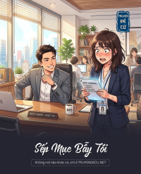 Sếp Mục Bẫy Tôi