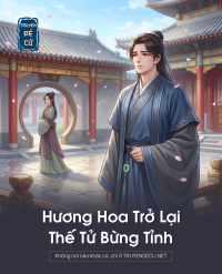 Hương Hoa Trở Lại, Thế Tử Bừng Tỉnh
