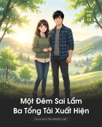 Một Đêm Sai Lầm, Ba Tổng Tài Xuất Hiện