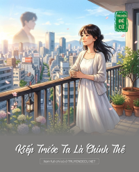 Kiếp Trước Ta Là Chính Thê