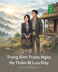 .Trọng Sinh Trước Ngày, Họ Thẩm Bị Lưu Đày