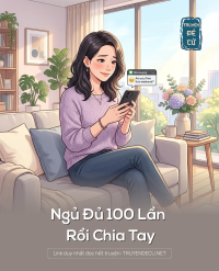 Ngủ Đủ 100 Lần Rồi Chia Tay