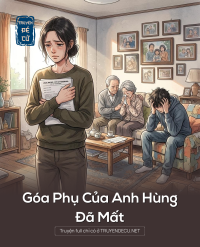 Góa Phụ Của Anh Hùng Đã Mất