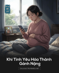 Khi Tình Yêu Hóa Thành Gánh Nặng