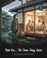 Thật Ra… Tôi Chưa Từng Quên