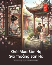 Khói Mưa Bán Hạ, Gió Thoảng Bán Hạ