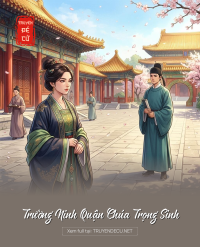 Trường Ninh Quận Chúa Trọng Sinh