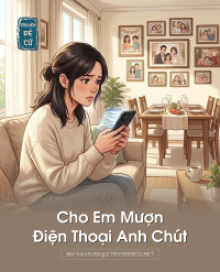 Cho Em Mượn Điện Thoại Anh Chút