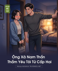 Ông Xã Nam Thần Thầm Yêu Tôi Từ Cấp Hai