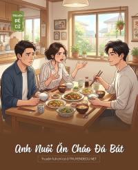 Anh Nuôi Ăn Cháo Đá Bát