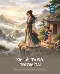Xin Lỗi, Ta Đã Tái Giá Rồi