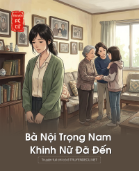 Bà Nội Trọng Nam Khinh Nữ Đã Đến