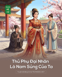 Thủ Phụ Đại Nhân Là Nam Sủng Của Ta