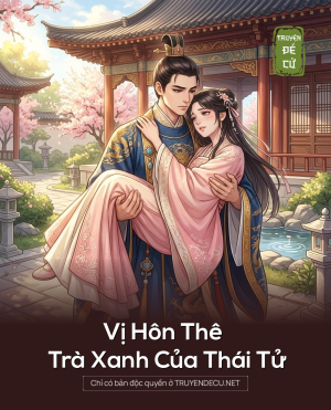 Vị Hôn Thê "Trà Xanh" Của Thái Tử