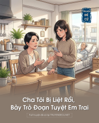 Cha Tôi Bị Liệt Rồi, Bày Trò Đoạn Tuyệt Em Trai
