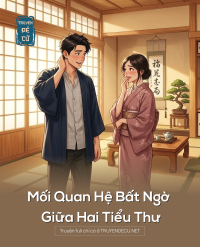 Mối Quan Hệ Bất Ngờ Giữa Hai Tiểu Thư