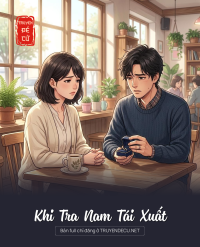 Khi Tra Nam Tái Xuất