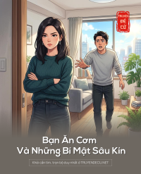 Bạn Ăn Cơm Và Những Bí Mật Sâu Kín