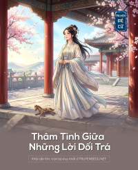 Thâm Tình Giữa Những Lời Dối Trá