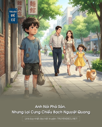 Anh Nói Phá Sản, Nhưng Lại Cưng Chiều Bạch Nguyệt Quang